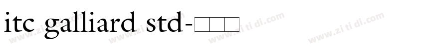 itc galliard std字体转换